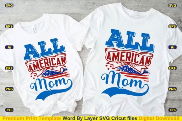 All American Mom SVG: Graphics for T-Shirt Designs