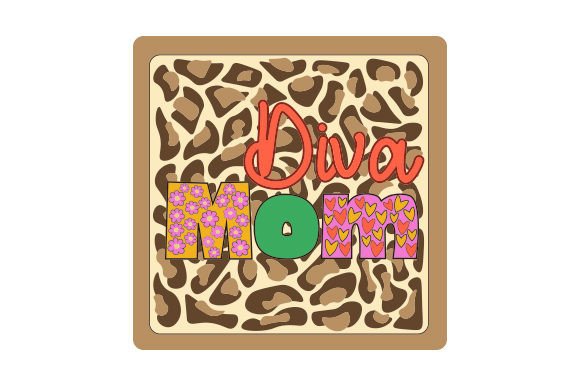 Diva Mom Sticker for Mother's Day Crafts