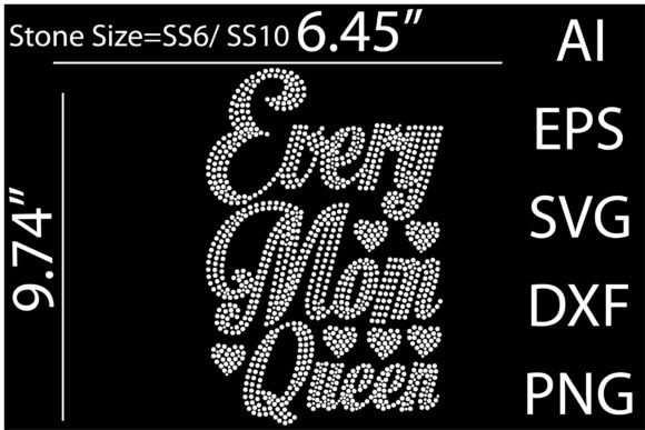 Every Mom Queen Rhinestone Templates: Graphics for T-Shirt Designs
