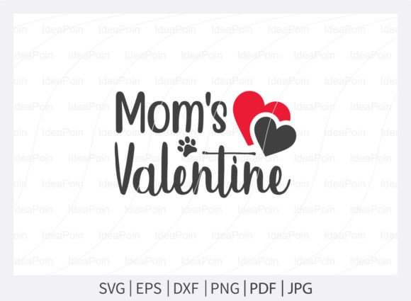Mom's Valentine SVG: Graphics for T-Shirt Designs