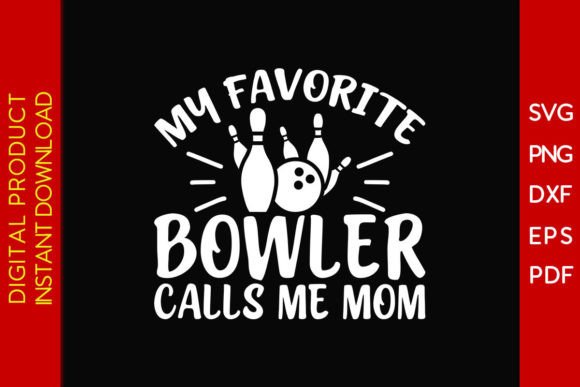 Review: My Favorite Bowler Calls Me Mom SVG File
