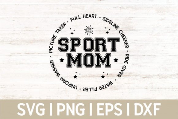 Sport Mom SVG & PNG: Graphics for Crafts